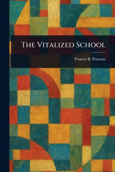 The Vitalized School
