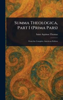 Summa Theologica Part I (Prima Pars)