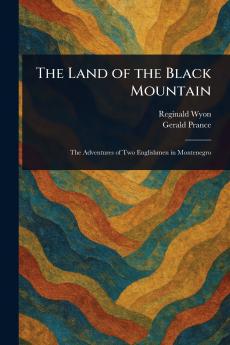 The Land of the Black Mountain