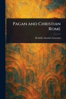 Pagan and Christian Rome