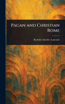 Pagan and Christian Rome
