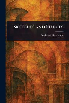 Sketches and Studies