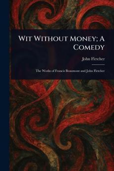 Wit Without Money; A Comedy