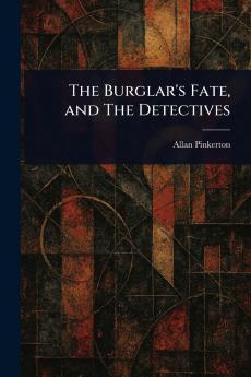 The Burglar's Fate and The Detectives