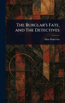 The Burglar's Fate and The Detectives