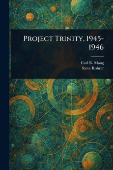 Project Trinity 1945-1946