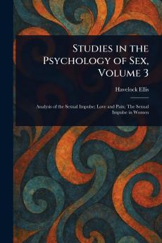 Studies in the Psychology of Sex Volume 3