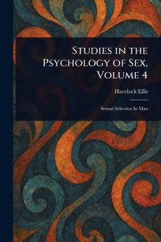 Studies in the Psychology of Sex Volume 4