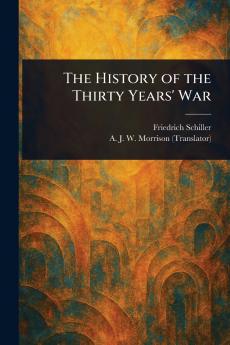 The History of the Thirty Years' War