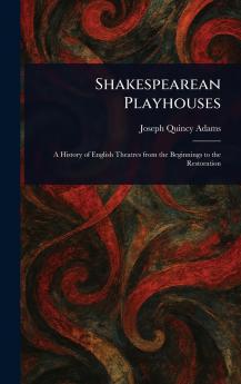 Shakespearean Playhouses