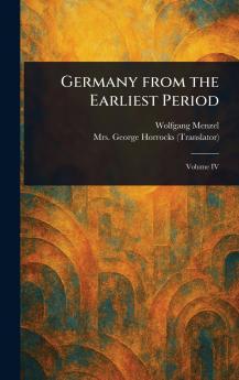 Germany From the Earliest Period