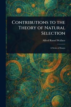 Contributions to the Theory of Natural Selection