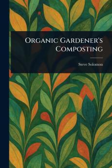 Organic Gardener's Composting