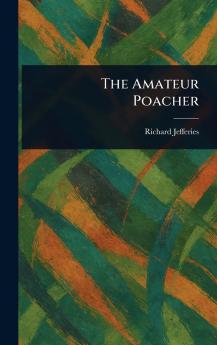 The Amateur Poacher