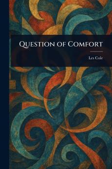 Question of Comfort