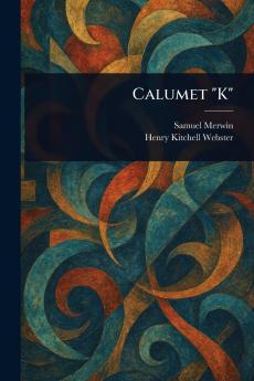 Calumet K