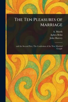 The Ten Pleasures of Marriage