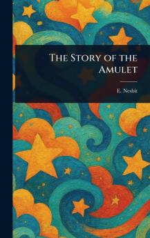 The Story of the Amulet