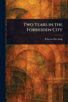 Two Years in the Forbidden City