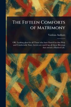 The Fifteen Comforts of Matrimony