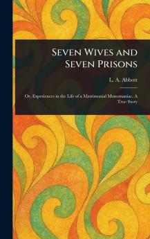 Seven Wives and Seven Prisons