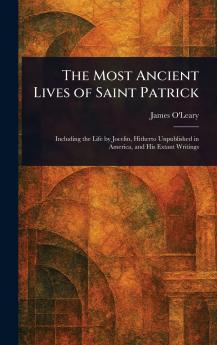 The Most Ancient Lives of Saint Patrick