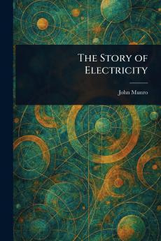 The Story of Electricity