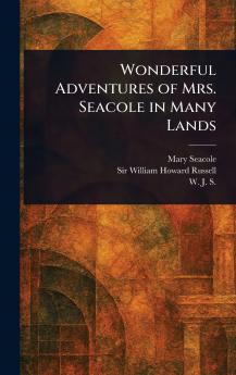 Wonderful Adventures of Mrs. Seacole in Many Lands