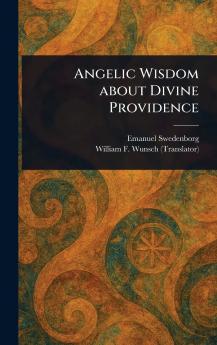 Angelic Wisdom About Divine Providence