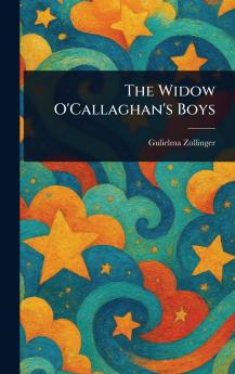 The Widow O'Callaghan's Boys