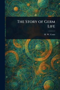 The Story of Germ Life