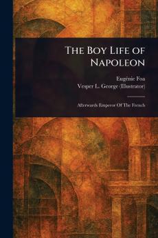 The Boy Life of Napoleon