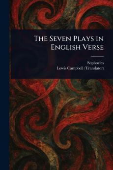 The Seven Plays in English Verse