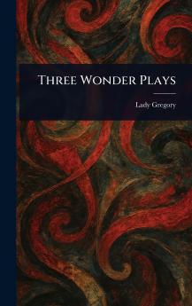 Three Wonder Plays