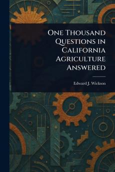 One Thousand Questions in California Agriculture Answered
