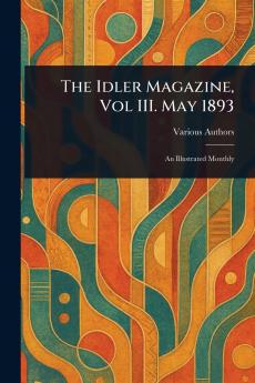 The Idler Magazine Vol III. May 1893