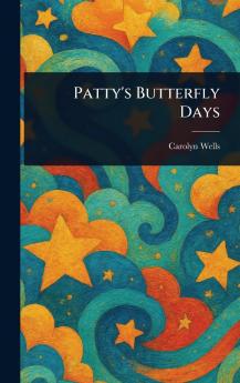 Patty's Butterfly Days