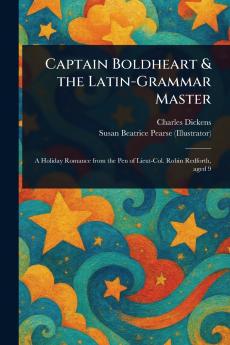 Captain Boldheart & the Latin-Grammar Master