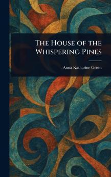 The House of the Whispering Pines