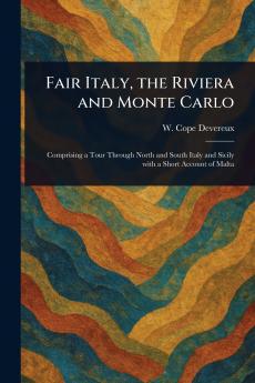 Fair Italy the Riviera and Monte Carlo