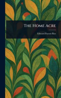The Home Acre