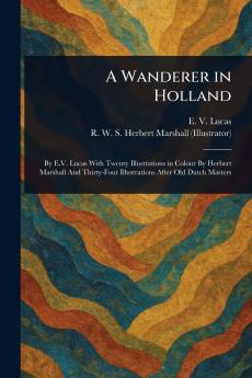 A Wanderer in Holland