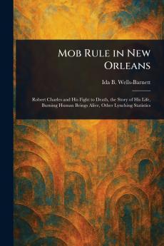 Mob Rule in New Orleans