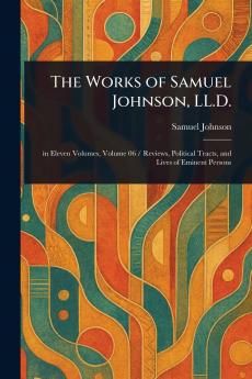 The Works of Samuel Johnson LL.D.