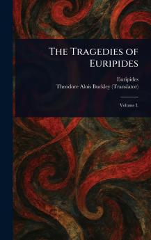 The Tragedies of Euripides