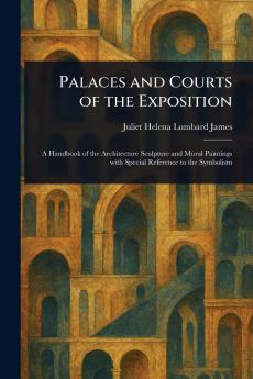 Palaces and Courts of the Exposition