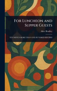 For Luncheon and Supper Guests