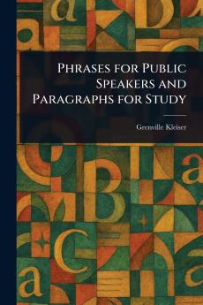 Phrases for Public Speakers and Paragraphs for Study