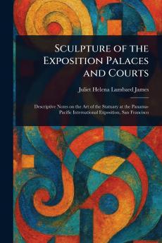 Sculpture of the Exposition Palaces and Courts
