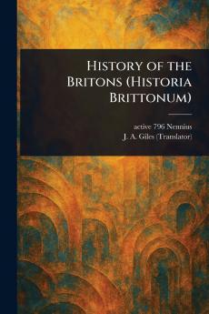 History of the Britons (Historia Brittonum)